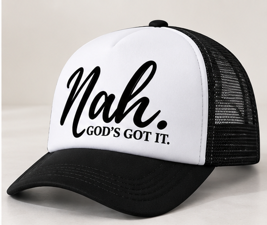 Nah. God’s Got It. Trucker Hat | Black & White Christian Faith Hat