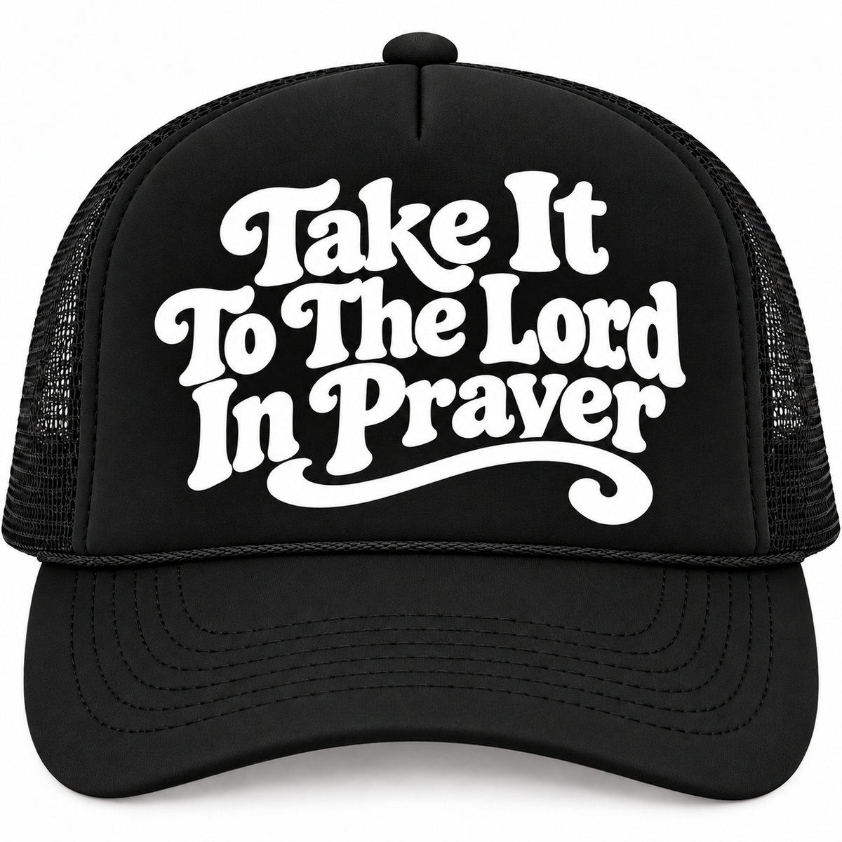 “Take It to the Lord in Prayer” Foam Trucker Hat