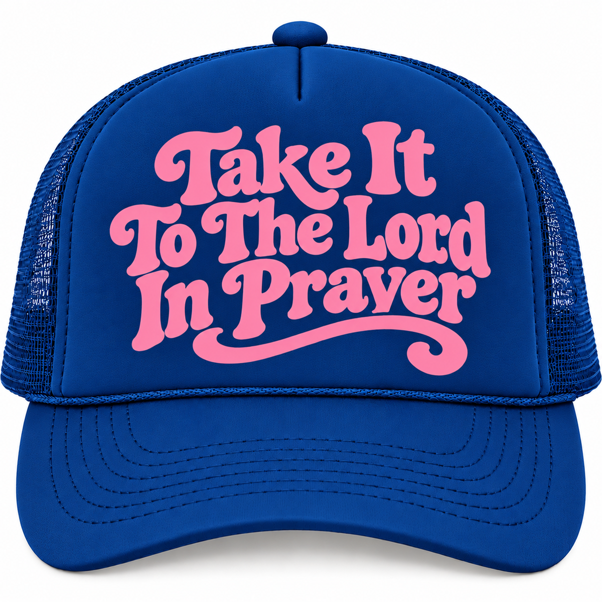 “Take It to the Lord in Prayer” Foam Trucker Hat