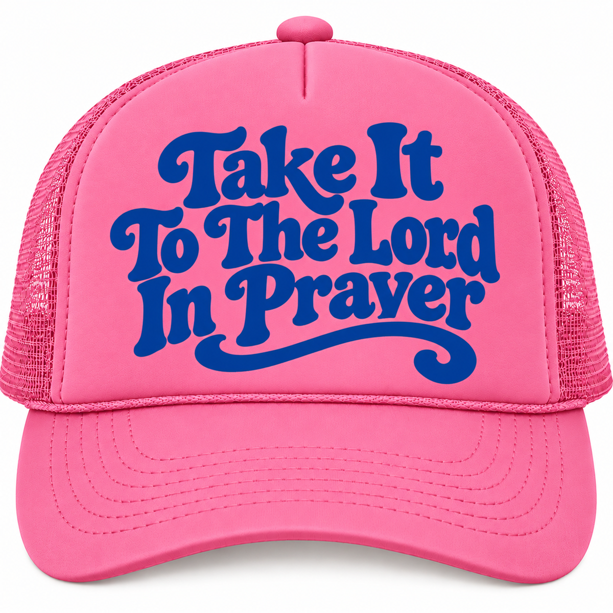 “Take It to the Lord in Prayer” Foam Trucker Hat