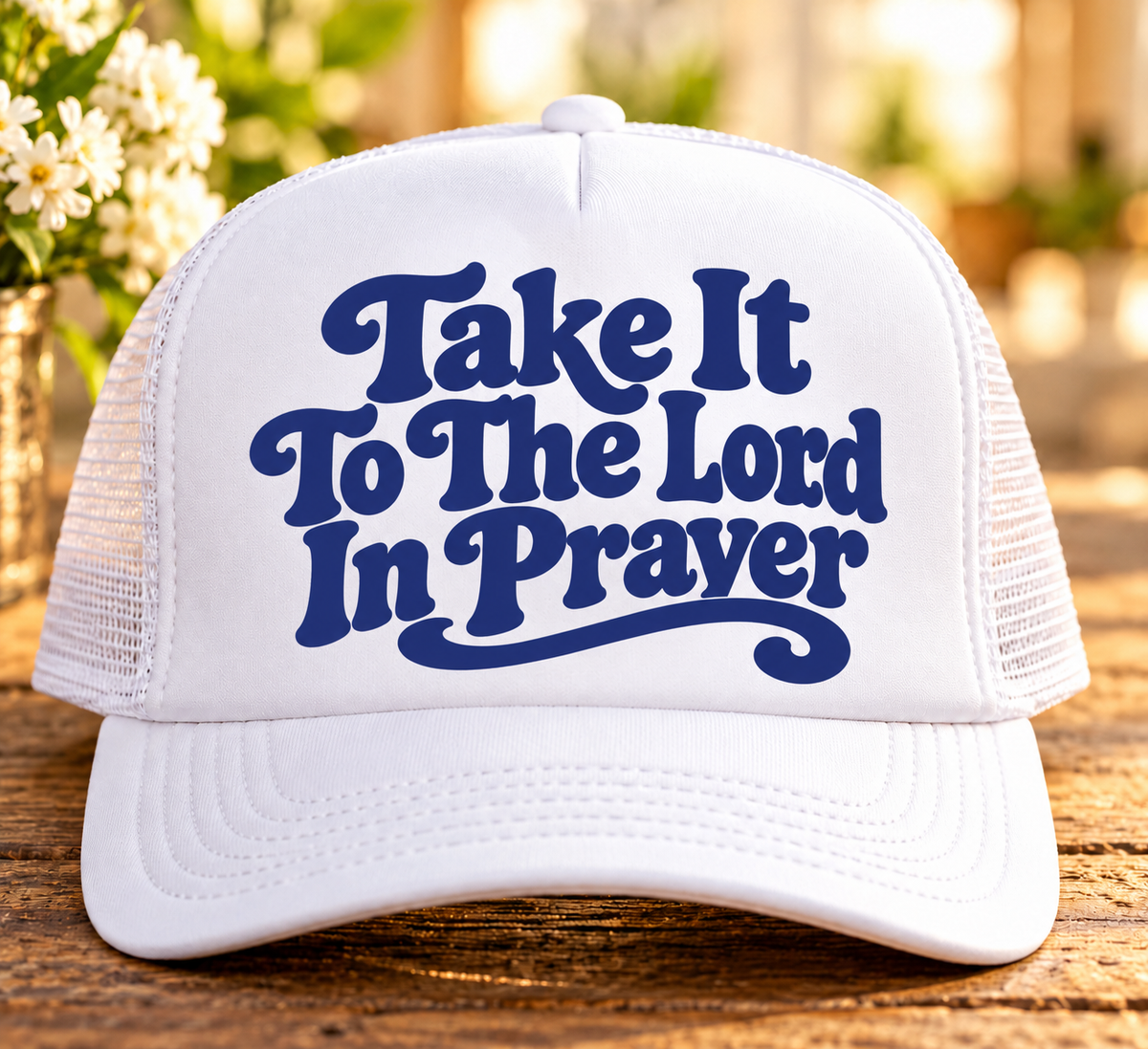 “Take It to the Lord in Prayer” Foam Trucker Hat