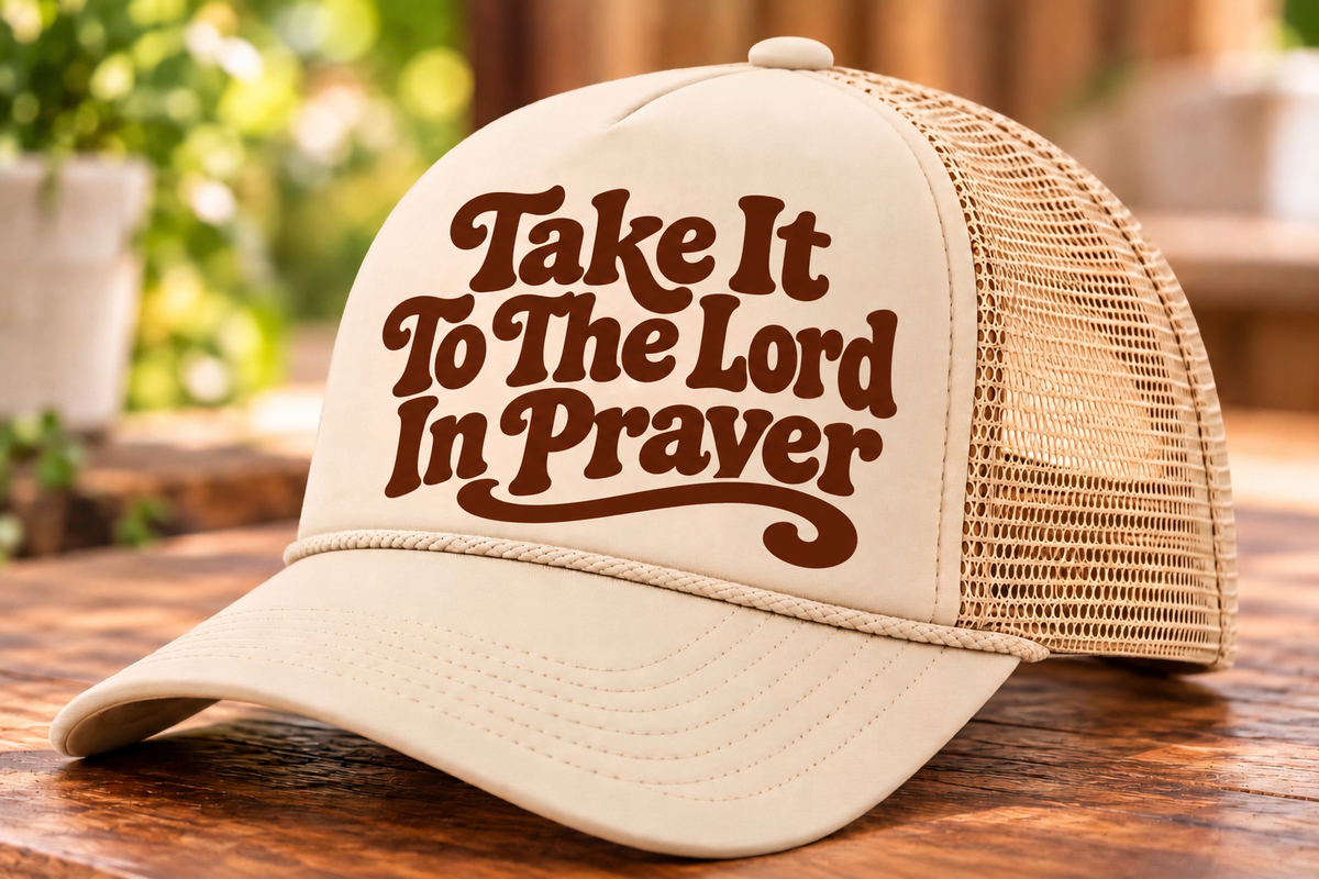 “Take It to the Lord in Prayer” Foam Trucker Hat