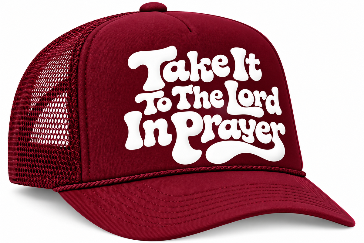 “Take It to the Lord in Prayer” Foam Trucker Hat