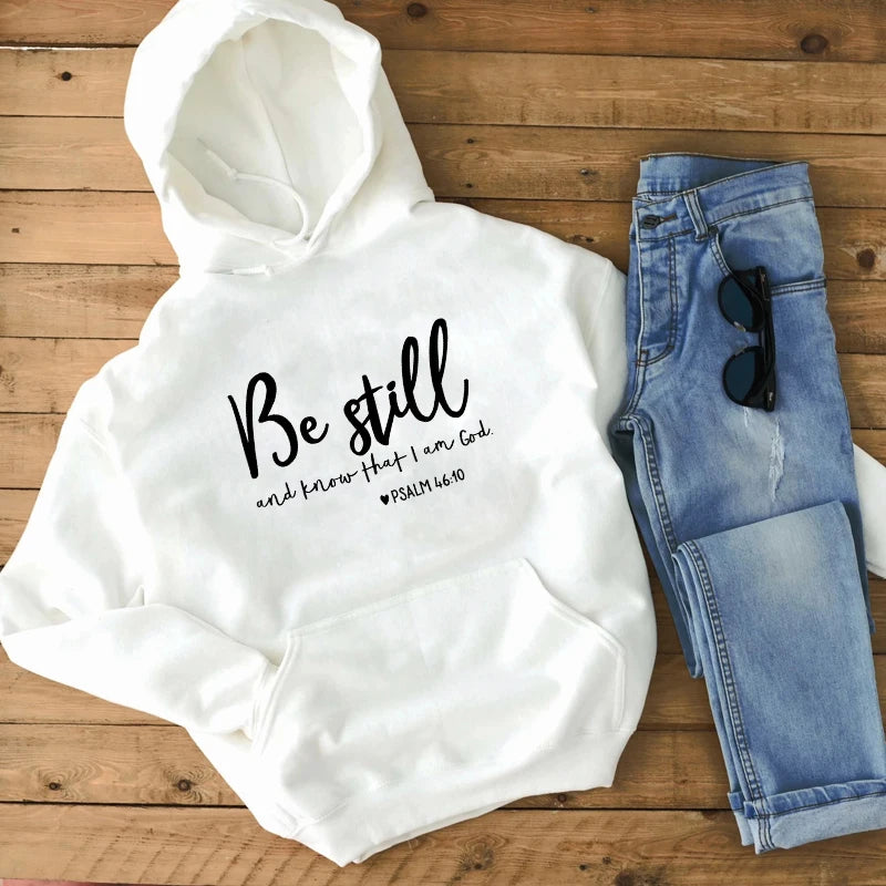 Be Still And Know That I Am God Psalms 46:10 Hoodie