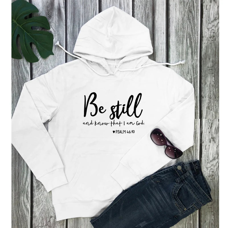 Be Still And Know That I Am God Psalms 46:10 Hoodie