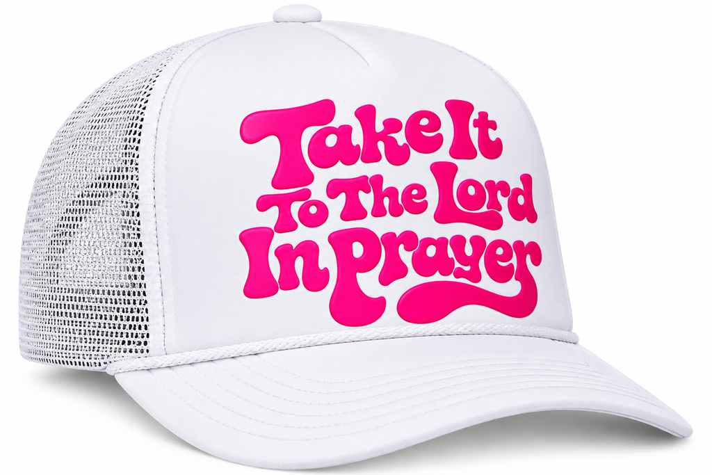 “Take It to the Lord in Prayer” Foam Trucker Hat