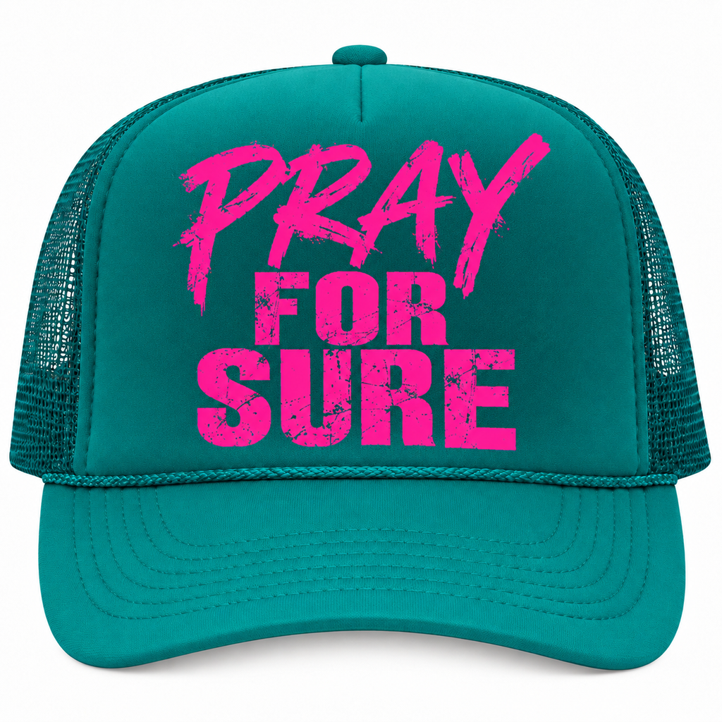 PRAY FOR SURE™ Faith-Based Trucker Hat