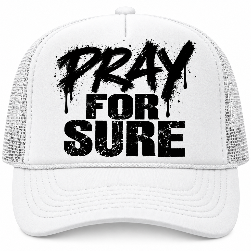 PRAY FOR SURE™ Faith-Based Trucker Hat