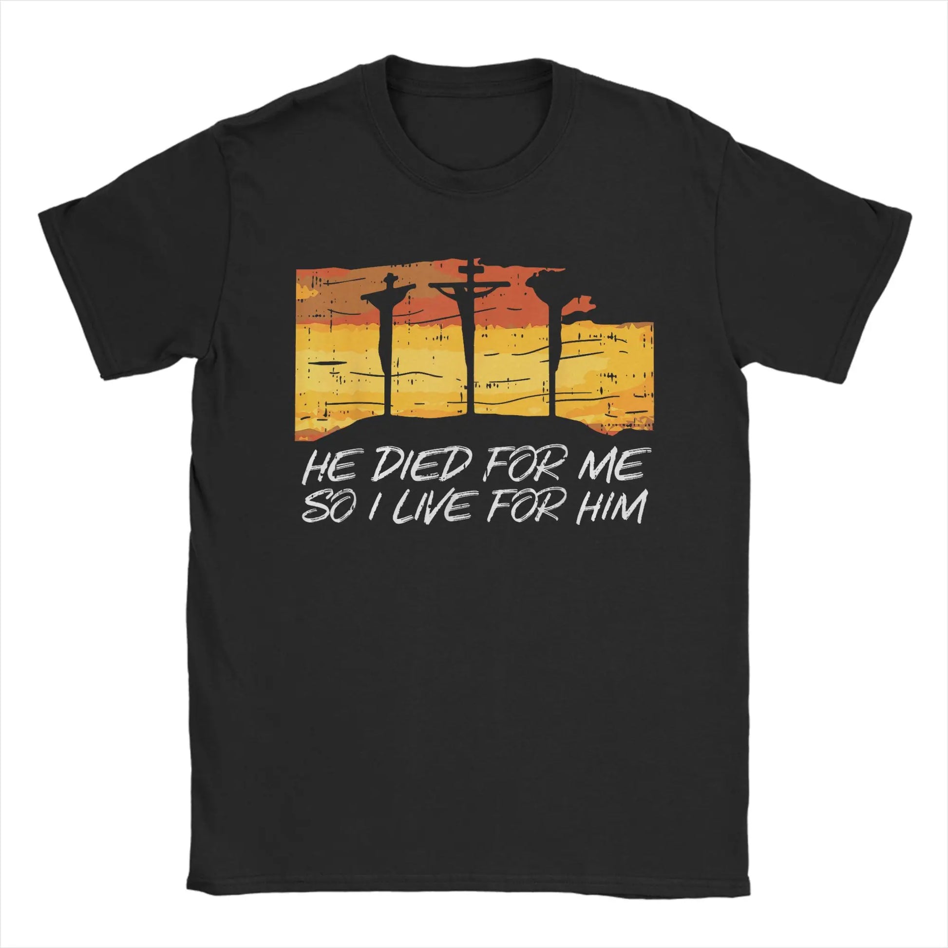 He Died For Me I Live For Him God Tee