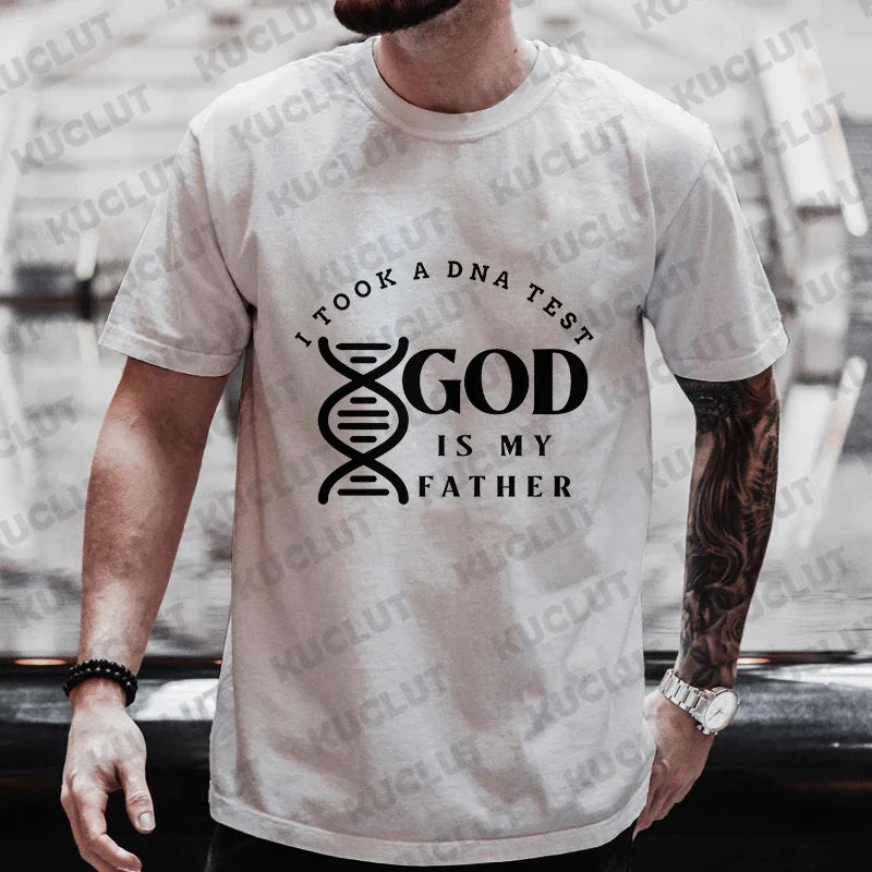 Christian A Dna Test and God Is My Father Tee