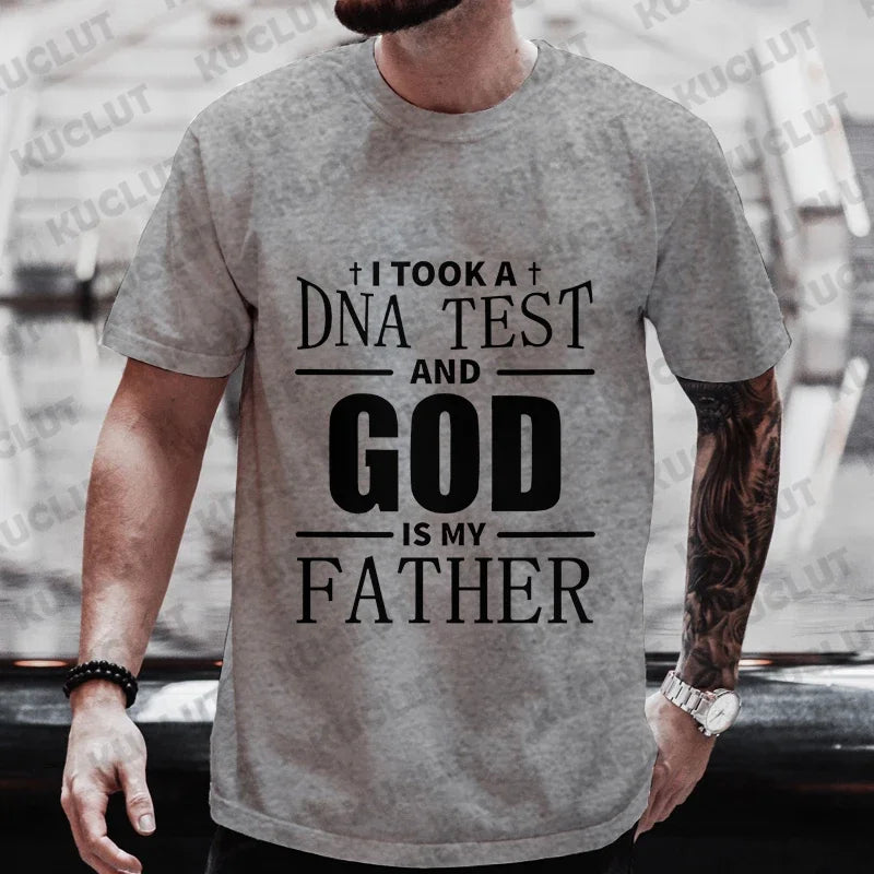 Christian A Dna Test and God Is My Father Tee