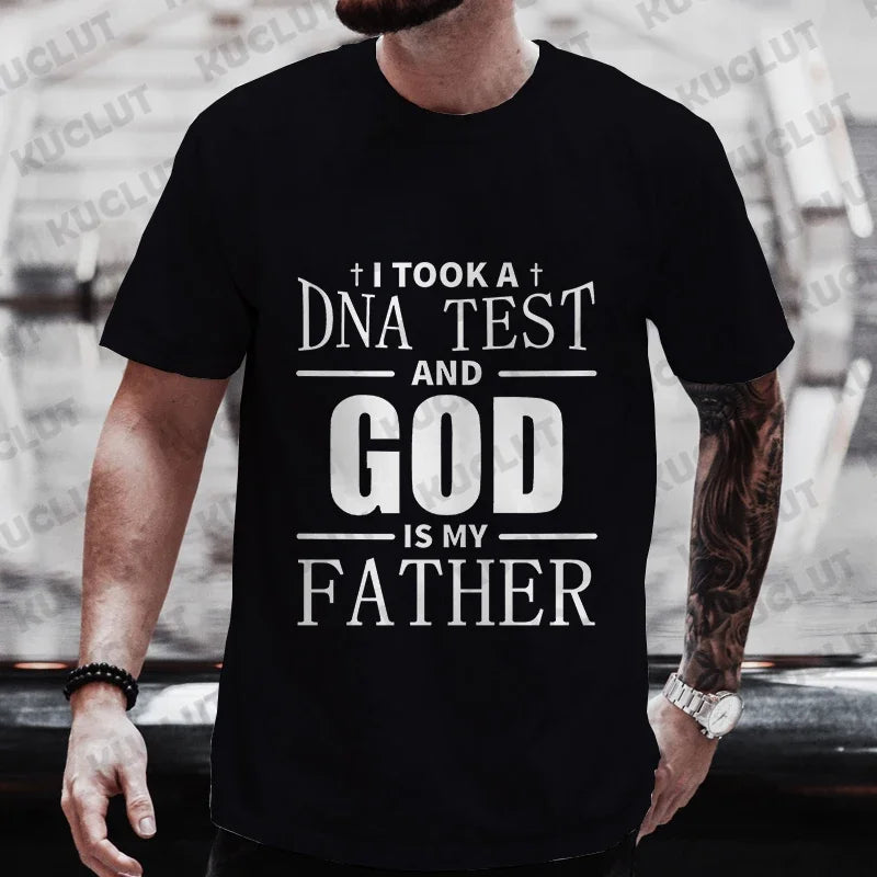 Christian A Dna Test and God Is My Father Tee