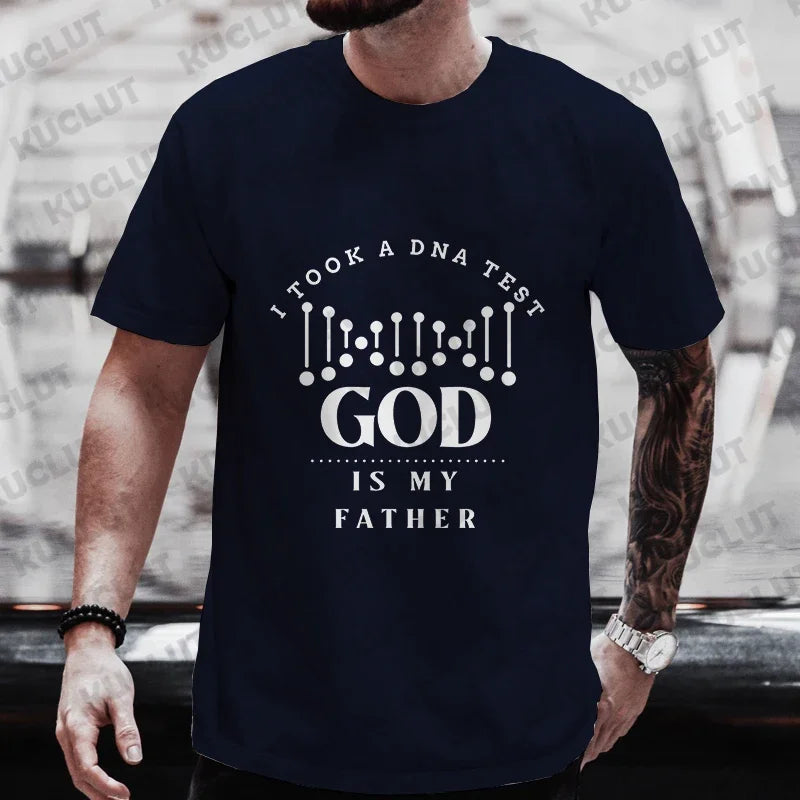 Christian A Dna Test and God Is My Father Tee