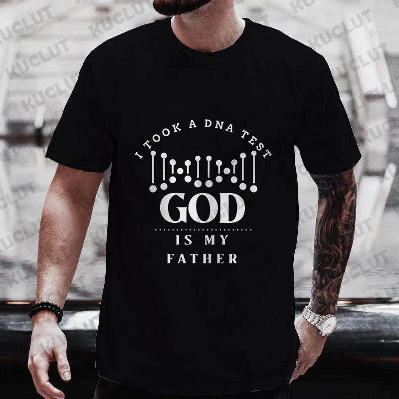 Christian A Dna Test and God Is My Father Tee