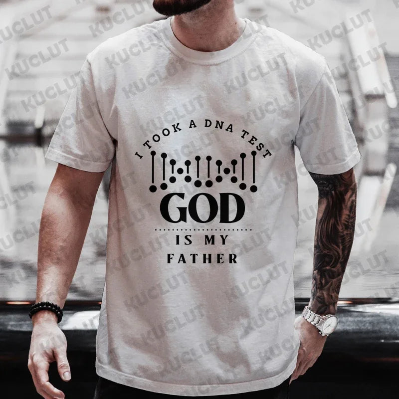 Christian A Dna Test and God Is My Father Tee