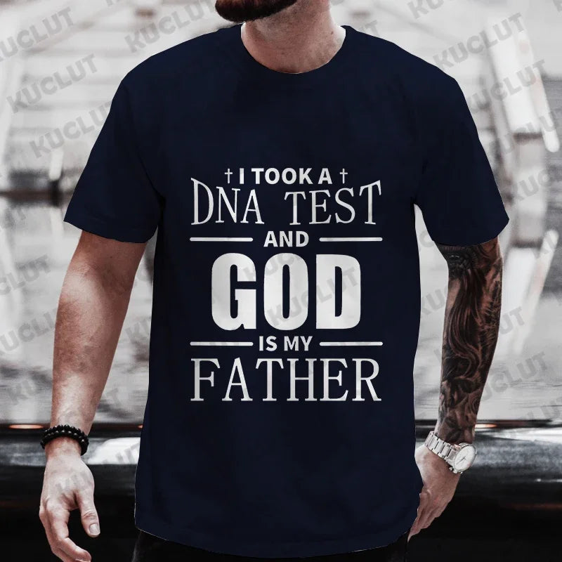 Christian A Dna Test and God Is My Father Tee