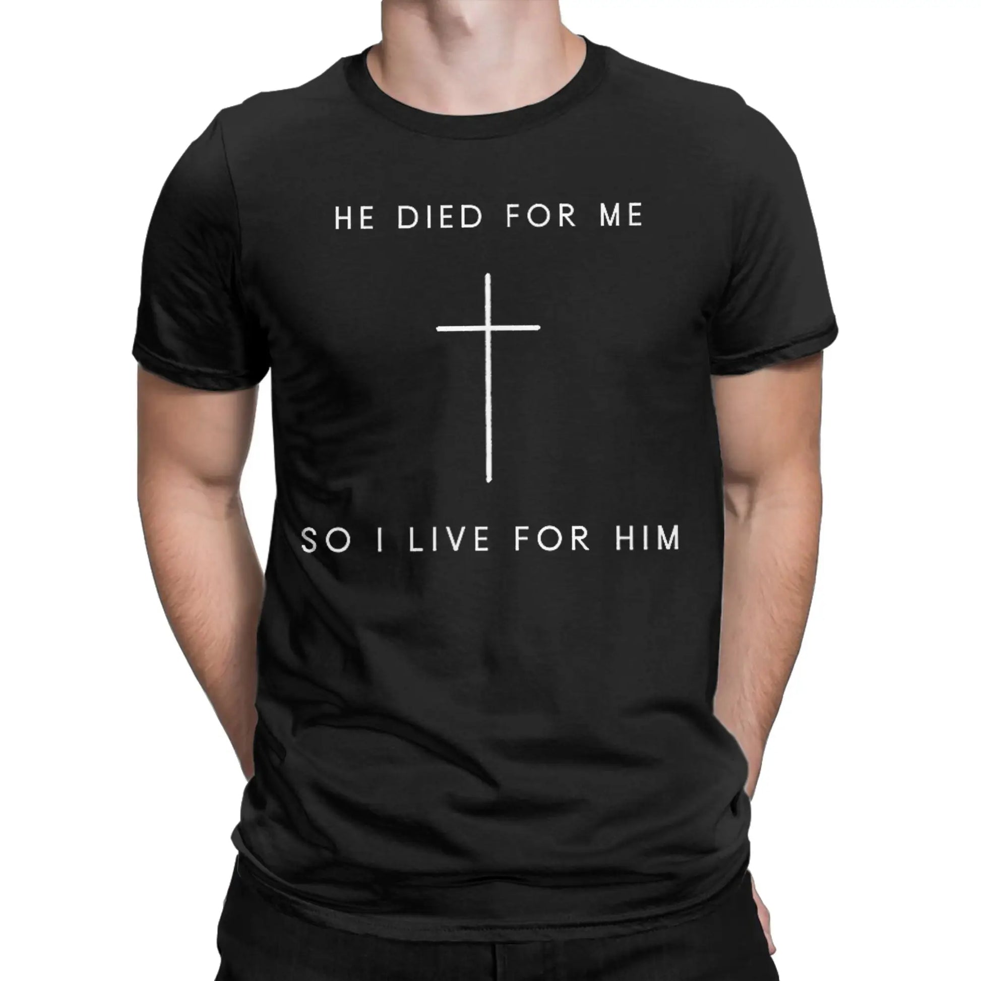 He Died For Me I Live For Him God Tee