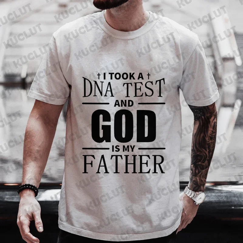 Christian A Dna Test and God Is My Father Tee