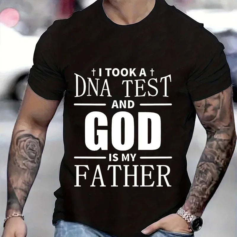 Christian A Dna Test and God Is My Father Tee