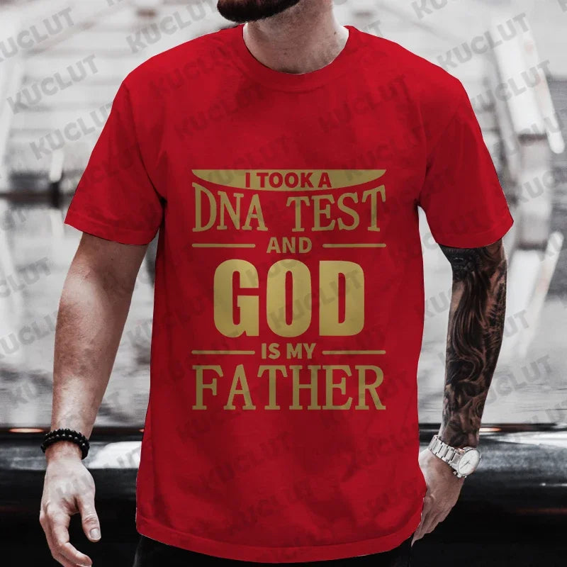 Christian A Dna Test and God Is My Father Tee