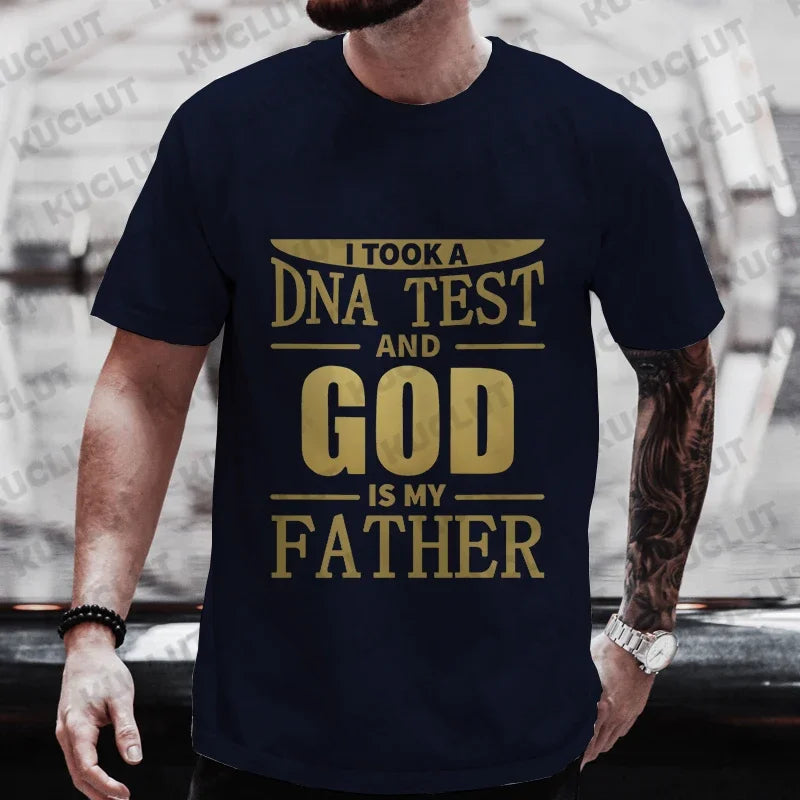 Christian A Dna Test and God Is My Father Tee