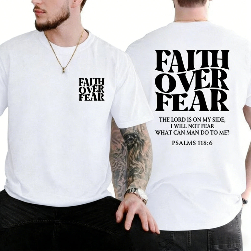 Faith Over Fear Tee