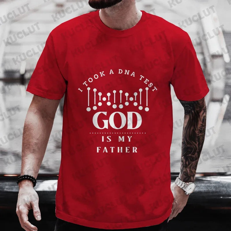 Christian A Dna Test and God Is My Father Tee