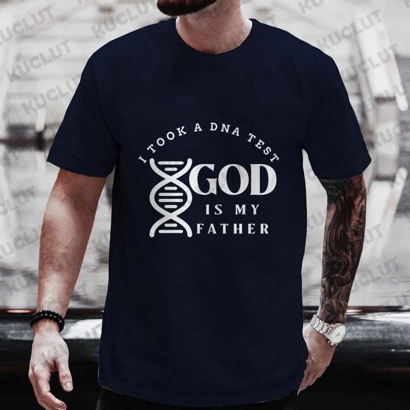Christian A Dna Test and God Is My Father Tee