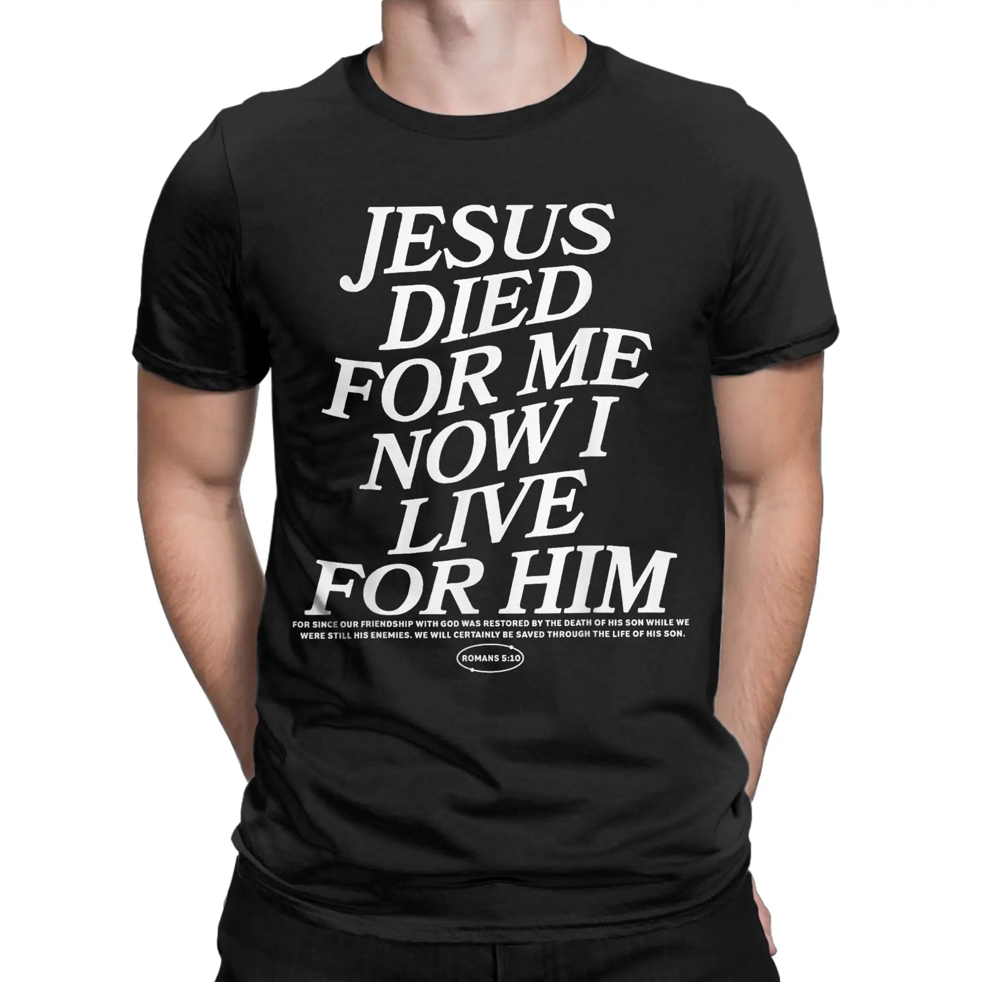 He Died For Me I Live For Him God Tee