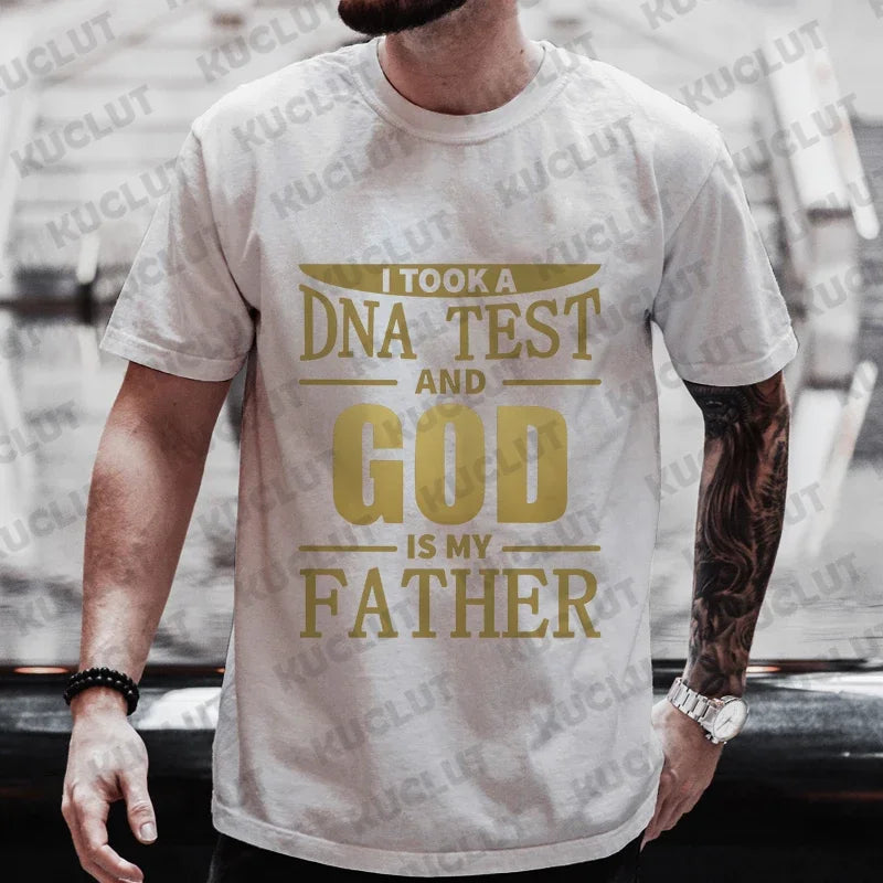 Christian A Dna Test and God Is My Father Tee