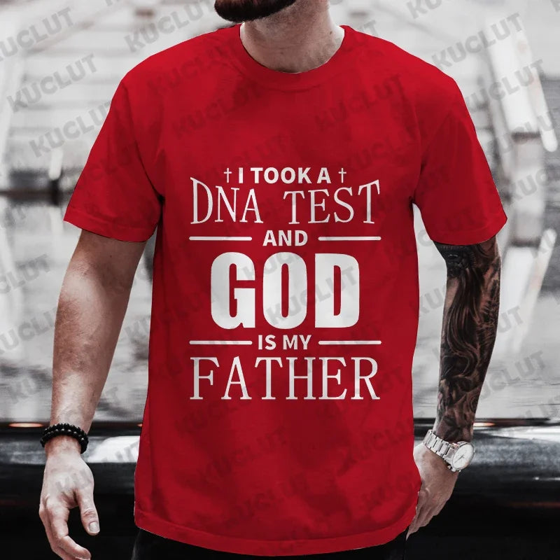 Christian A Dna Test and God Is My Father Tee