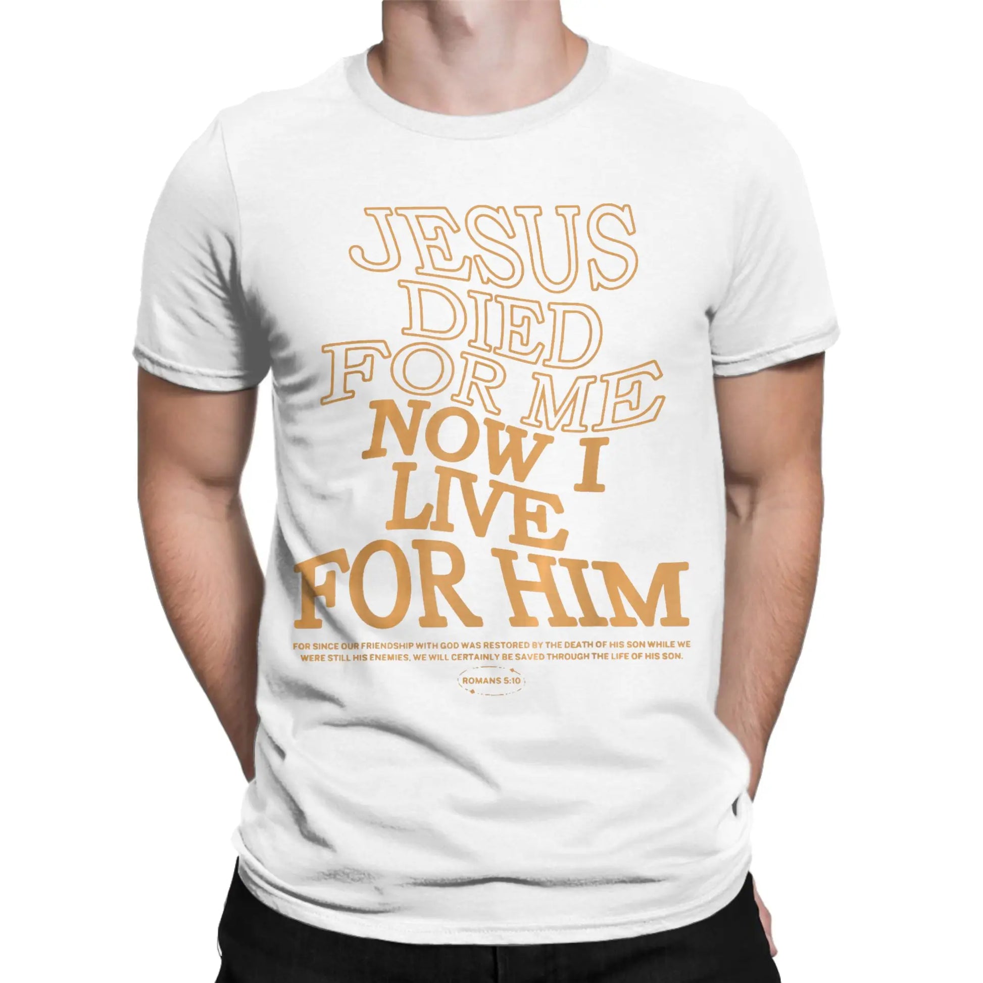 He Died For Me I Live For Him God Tee
