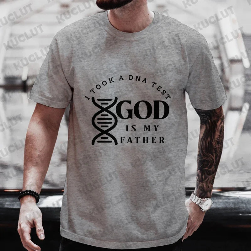 Christian A Dna Test and God Is My Father Tee