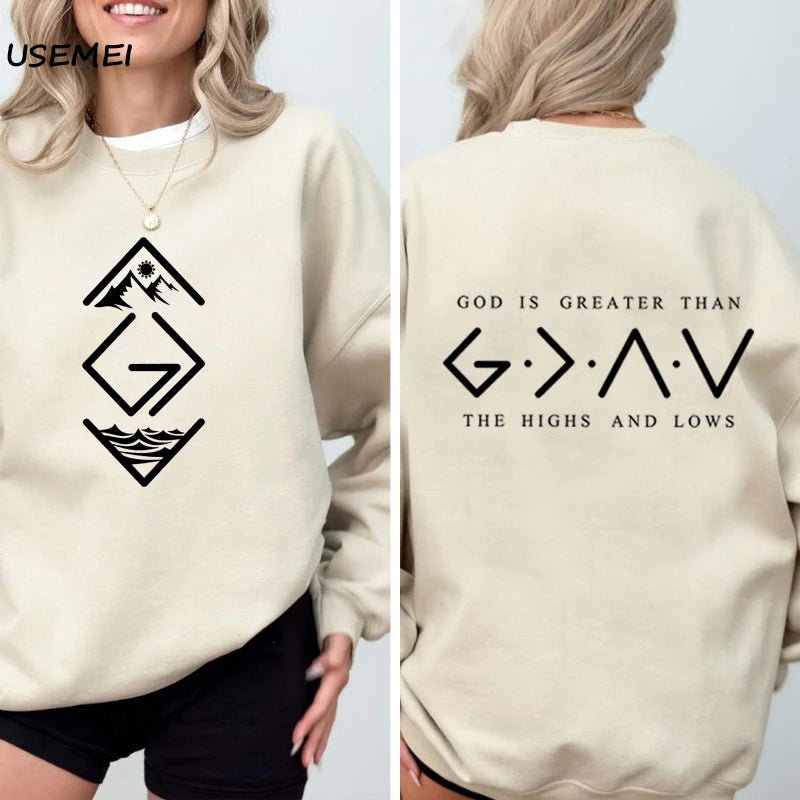 God Is Greater Than The Highs and Lows Sweatshirt