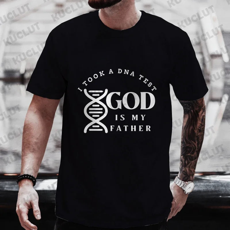 Christian A Dna Test and God Is My Father Tee