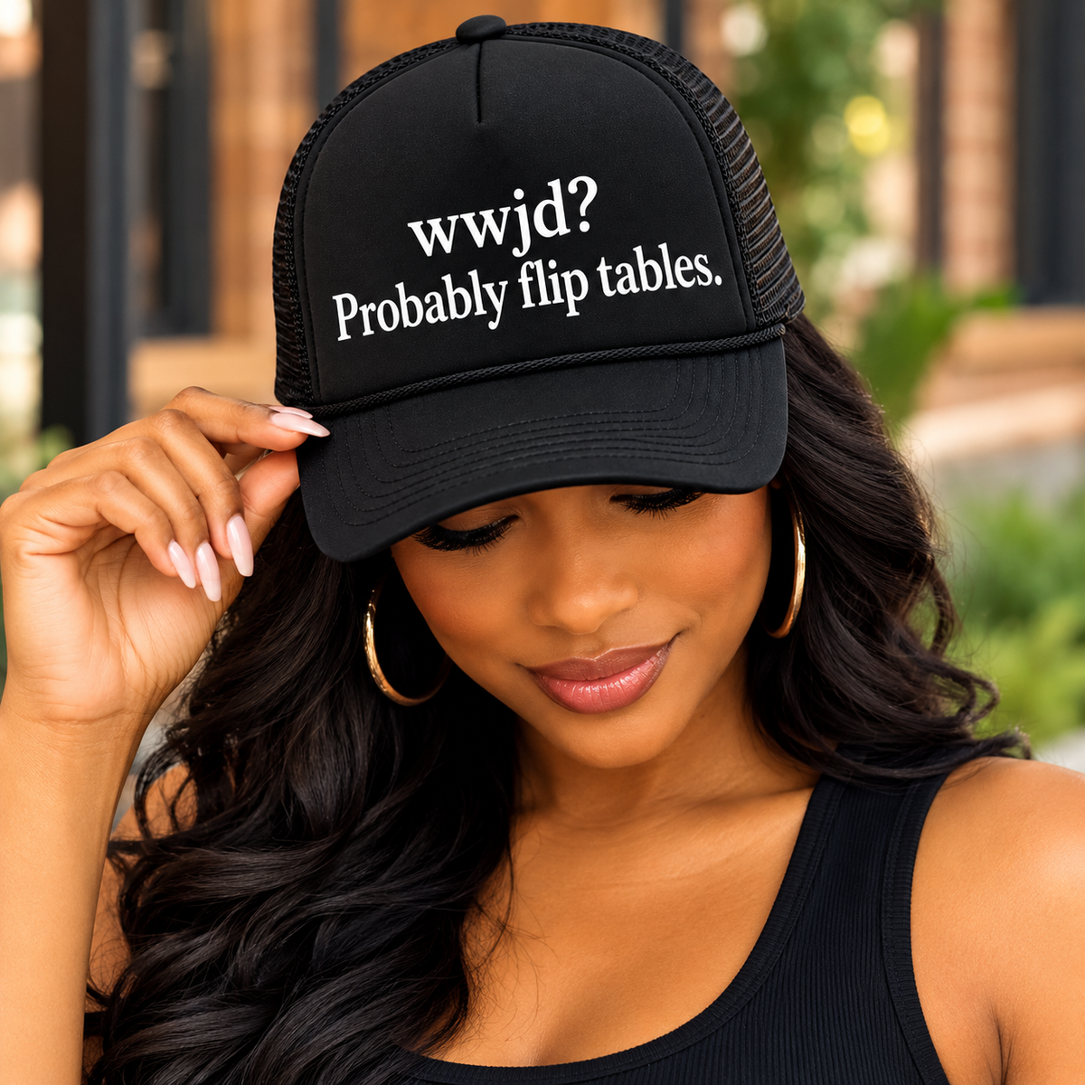 WWJD? Probably Flip Tables. Trucker Hat