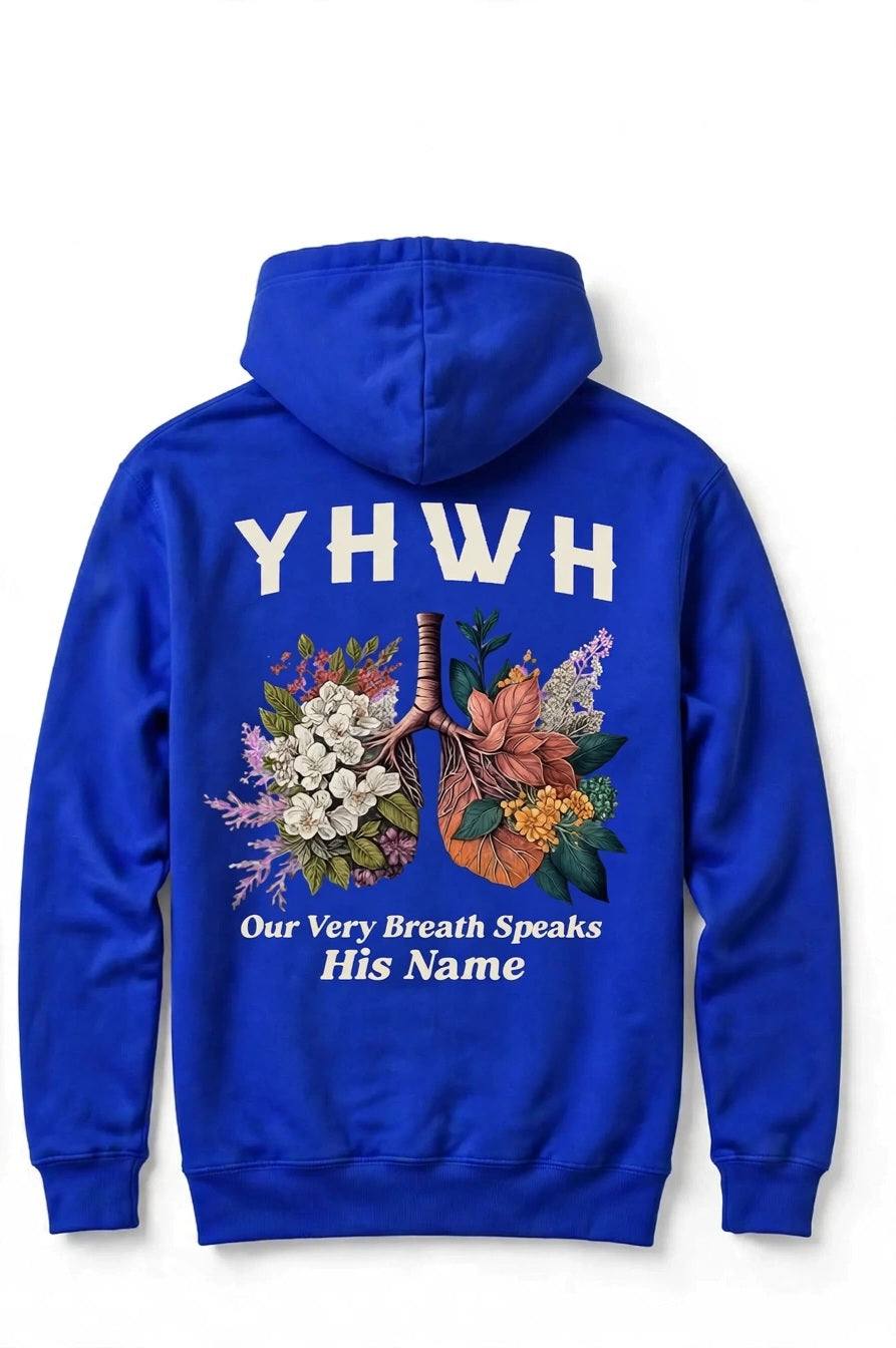 YHWH Hoodie - Our Very Breath Speaks His Name